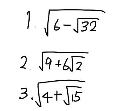 次の式の二重部根号をはずせ。 この３つのやり方を教えてください。 二乗にしてやるのはわかるのですが、二乗にさせる過程がわかりません。