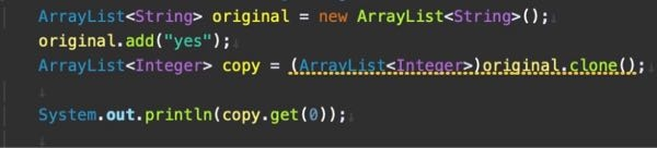 Javaについての質問です。 cloneメソッドを使うことでこのような文(型が違うのに代入できてしまうこと)が可能になってしまうのは何故でしょうか？ また、この文を実行した際yesと表示されるのは何故でしょうか？ そしてこのコピー先のArrayListは今後要素を追加したり削除したりするなど操作を行うことはできるのでしょうか？