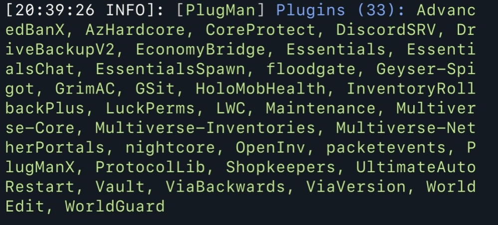 マインクラフトサーバーのpluginについて質問です。 画像の通りのpluginが入っています。 様々なワールドを作成して、行き来していますが最近、どこのワールドで死亡しても特定のワールドの初期リスにスポーンしてしまう問題があります。 この問題が起こる前は、死亡したらそのワールドの初期リスに戻ってしまう問題もありました。（ベットにリスポーン地点登録済み） こちらの解決方法を知っている方は、教えてくださると嬉しいです。 よろしくお願いします。 サーバーplugin paperMC バージョン 1.21.10