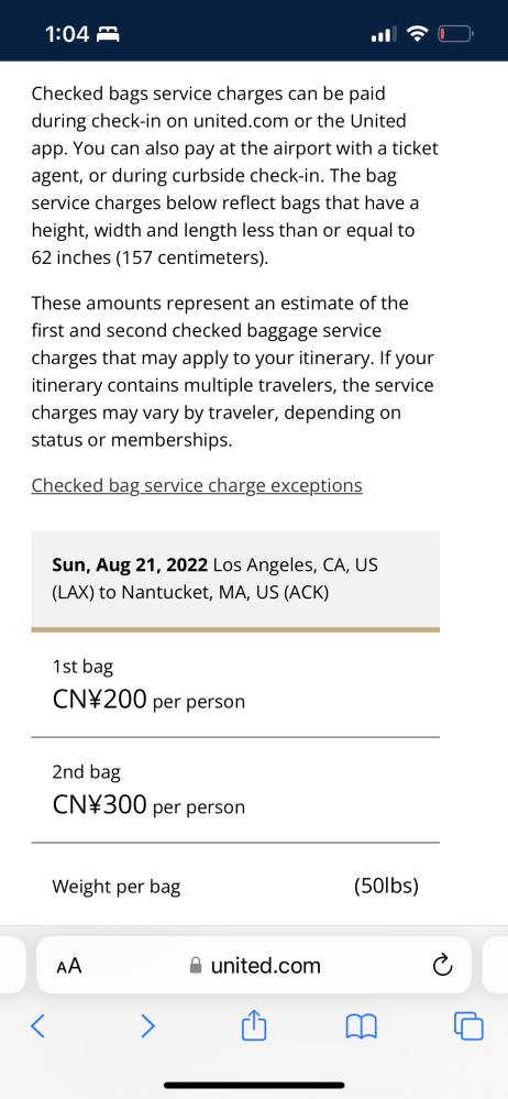 United 航空の預入荷物についての質問 8月の中旬に成田からNantucketへ渡航する予定です。(成田➩LAX➩Newark➩Nantucket ) 成田からLAXはzipairを使用するのですが、LAX〜NantucketはUnited航空を利用します。Trip.comで最安値のチケットを購入したので全区間預け入れ荷物がチケット代に含まれていません。成田〜LAX間は追加の荷物料金を事前に払うことが出来たのですが、United航空は手順に従ってもなぜか国内便でないとのことで事前に予約が出来ませんでした。 (Only domestic flights plus those to the Caribbean, Mexico, and Latin America on United/United Express qualify for the discounted prepaid bags. All others can purchase their bags during the check-in window at 24 hours from travel or at the airport.) Unitedのウェブサイトにチケット番号を打ち込んで確認した所下記のような記載がありました。本当に当日カウンターで200円で荷物を預けることが出来るのでしょうか？また、CNは何の略でしょうか？ LAXで12時間のlayoverがあるのですが、搭乗の何時間前から荷物を預けることが出来るのでしょうか？ 国際線の乗り継ぎは初めてなので、皆様ご教示願います。