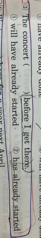 答えは①なのですがなんで②ではダメなんですか？時系列がおかしくなるって解説をもらったんですけどよくわかりません 「私がそこに着く前にコンサートはすでに始まっていた」で意味は通らないんですか？ どういう風に時系列がおかしくなっているのか教えてください