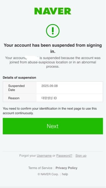 NAVERマップにログインしようとしたらこの画面が出てきてしまいます、 Nextを押すとThis ID has been restricted to abnormal registration.と出てきてしまい、本人確認ができません、どうしたらいいでしょうか？